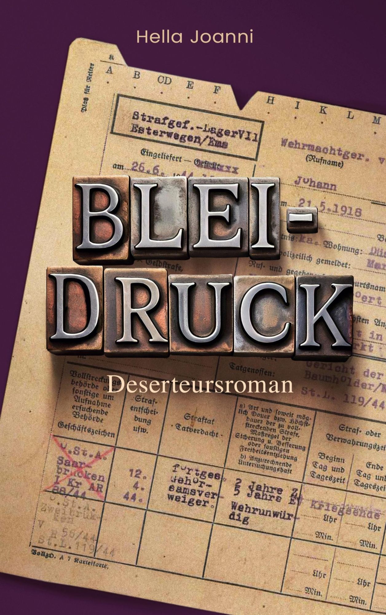 Cover: 9783769319439 | Bleidruck | Deserteursroman | Hella Joanni | Taschenbuch | 552 S.