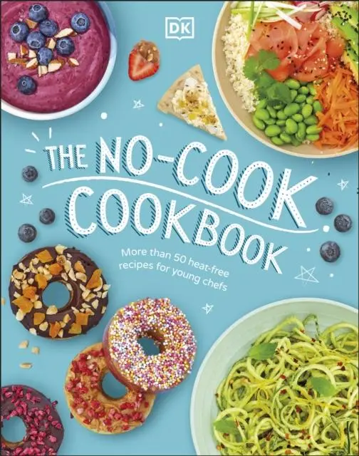 Cover: 9780241459539 | The No-Cook Cookbook | Dk | Buch | 128 S. | Englisch | 2021