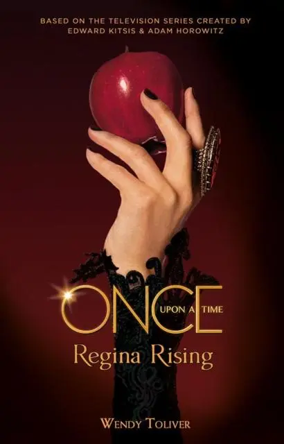Cover: 9781785659539 | Once Upon a Time - Regina Rising | Wendy Toliver | Taschenbuch | 2018