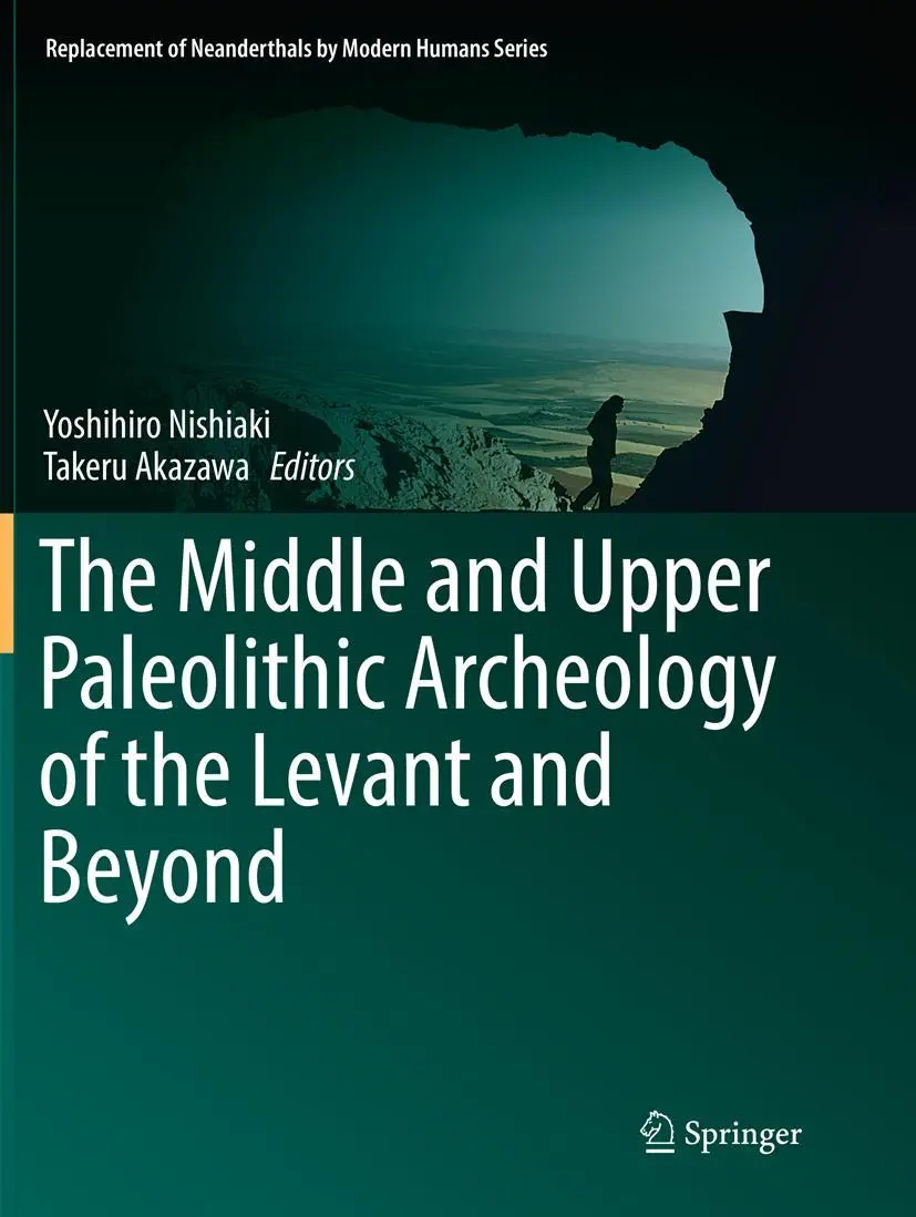 Cover: 9789811349539 | The Middle and Upper Paleolithic Archeology of the Levant and Beyond