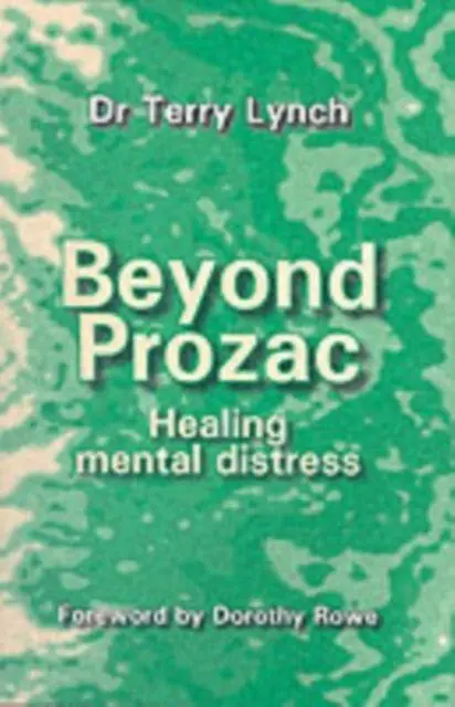 Cover: 9781898059639 | Beyond Prozac | Healing Mental Distress | Terry Lynch | Taschenbuch