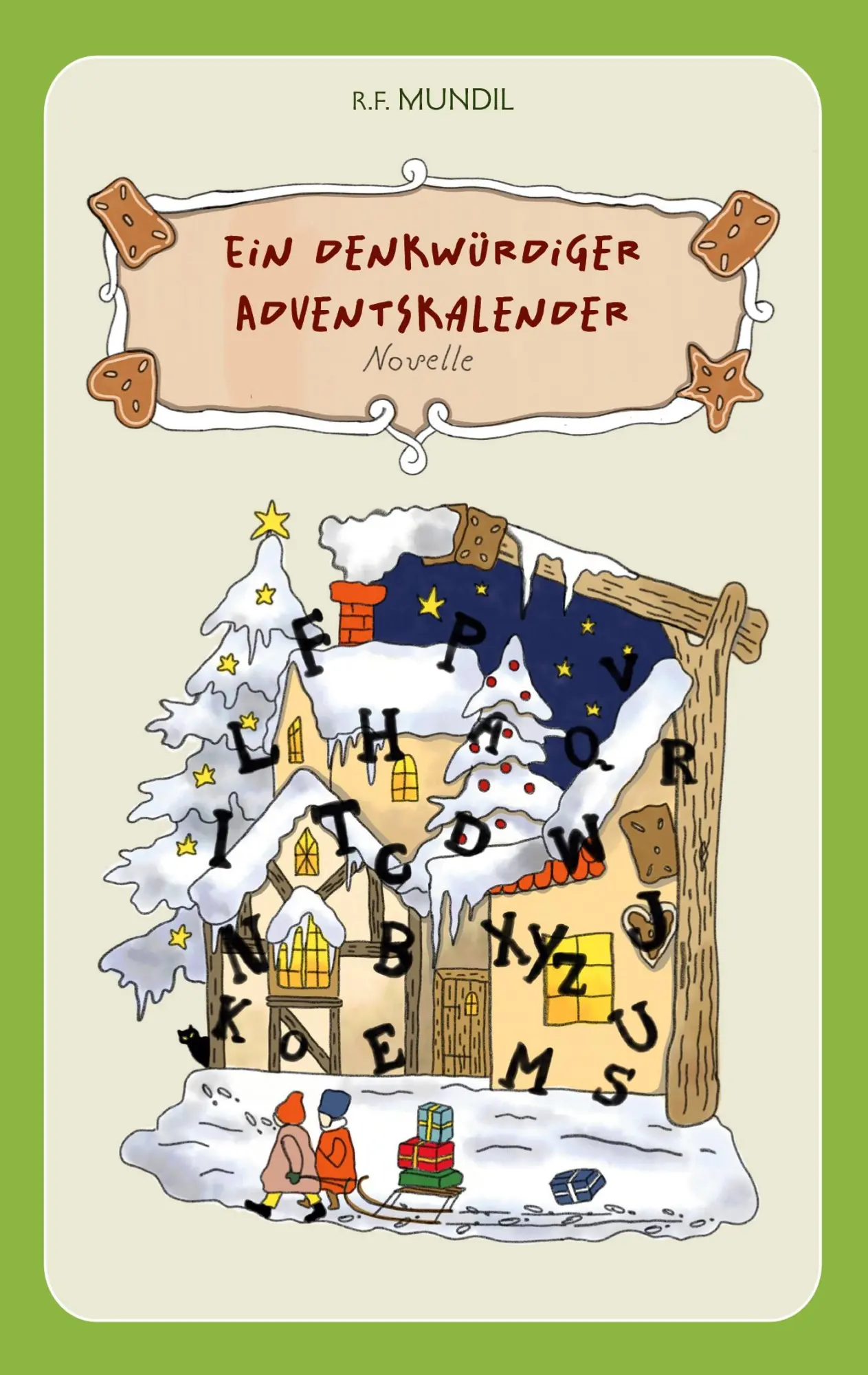 Cover: 9783758339639 | Ein denkwürdiger Adventskalender | Novelle | Renier-Fréduman Mundil