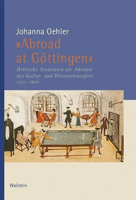 Cover: 9783835319639 | 'Abroad at Göttingen' | Johanna Oehler | Buch | 478 S. | Deutsch