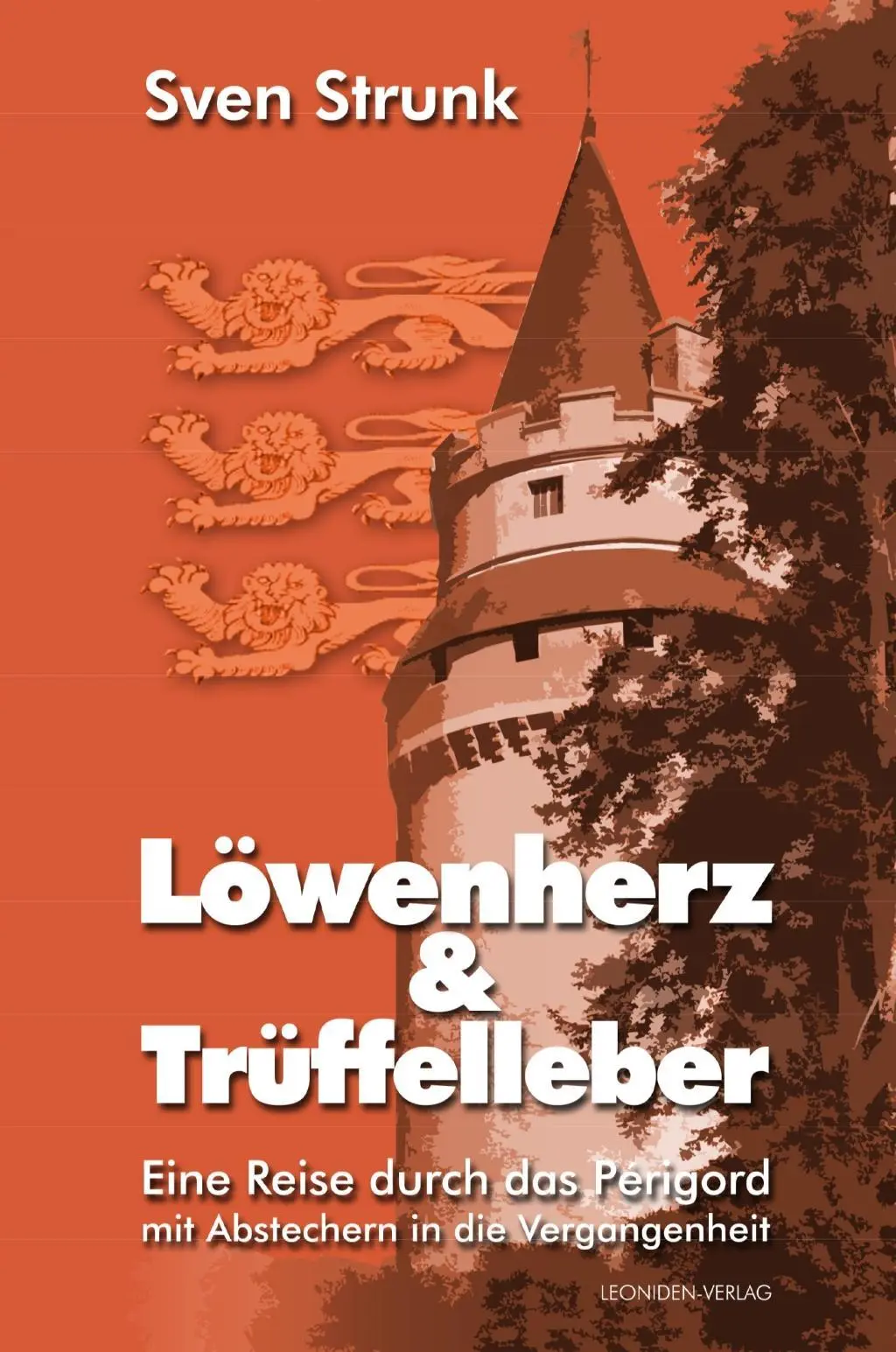 Cover: 9783961119639 | Löwenherz und Trüffelleber | Sven Strunk | Taschenbuch | 190 S. | 2018