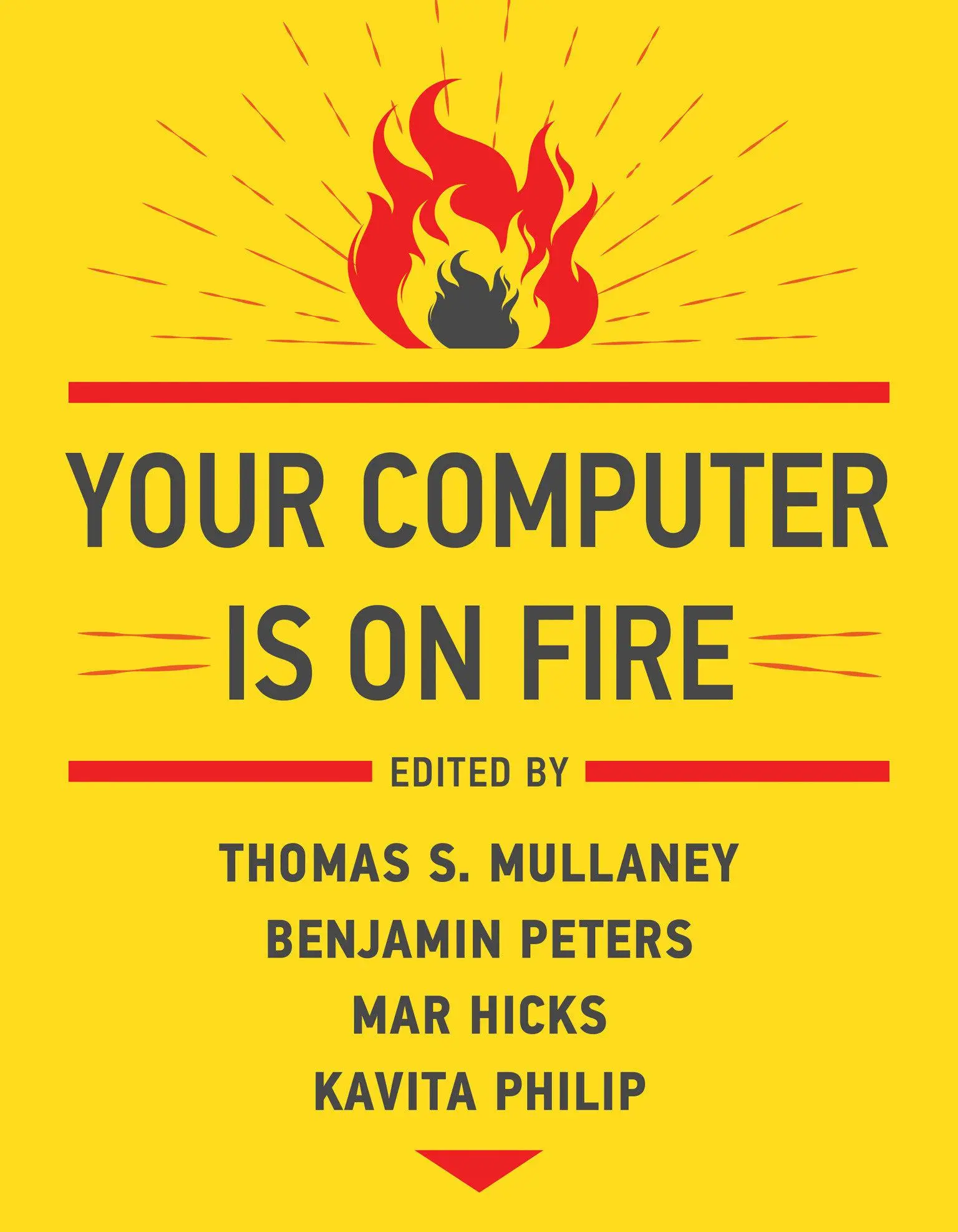Cover: 9780262539739 | Your Computer Is on Fire | Benjamin Peters (u. a.) | Taschenbuch