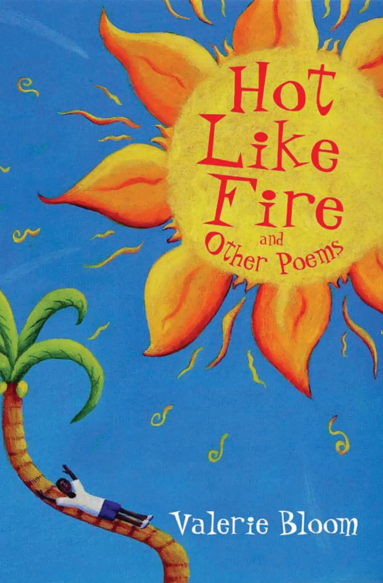 Cover: 9780747599739 | Hot Like Fire Bind-up | Valerie Bloom | Taschenbuch | Englisch | 2009