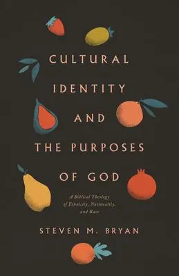 Cover: 9781433569739 | Cultural Identity and the Purposes of God | Steven M Bryan | Buch