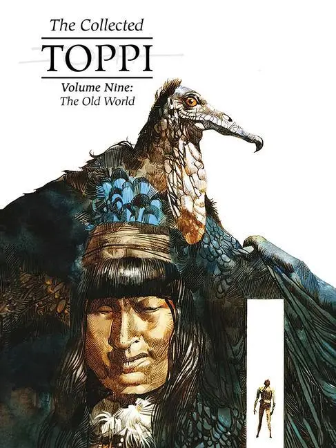 Cover: 9781951719739 | The Collected Toppi Vol 9: The Old World | Sergio Toppi | Buch | 2023