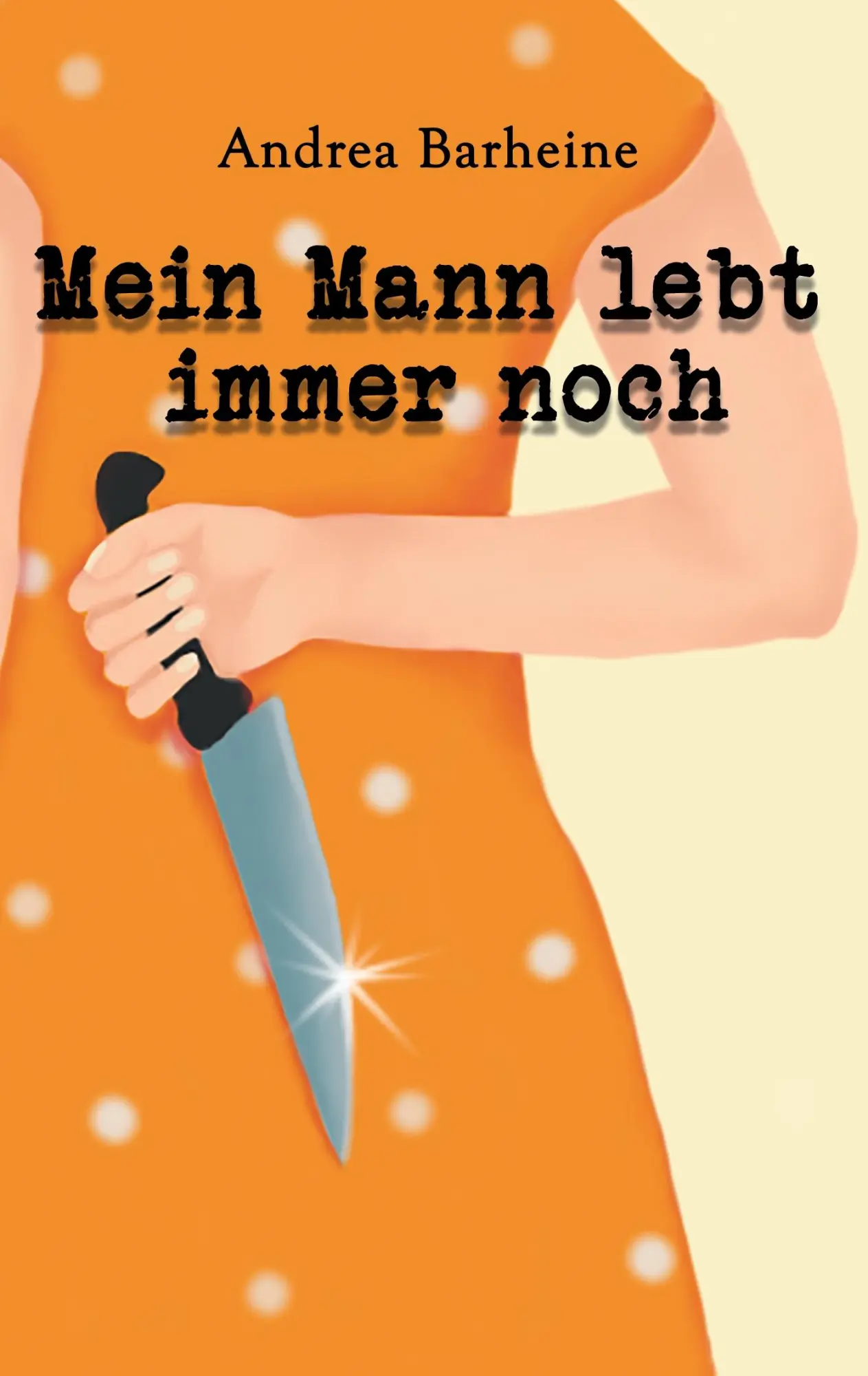 Cover: 9783739209739 | Mein Mann lebt immer noch | Andrea Barheine | Taschenbuch | 180 S.