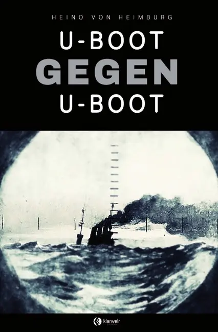 Cover: 9783750239739 | U-Boot gegen U-Boot | Heino von Heimburg | Taschenbuch | Deutsch