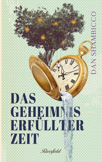 Cover: 9783952509739 | Das Geheimnis erfüllter Zeit | Dan Shambicco | Buch | 112 S. | Deutsch