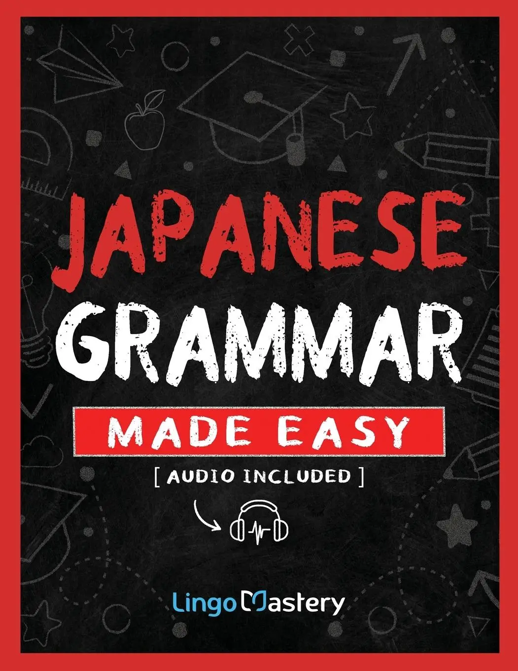 Cover: 9781951949839 | Japanese Grammar Made Easy | Lingo Mastery | Taschenbuch | Englisch