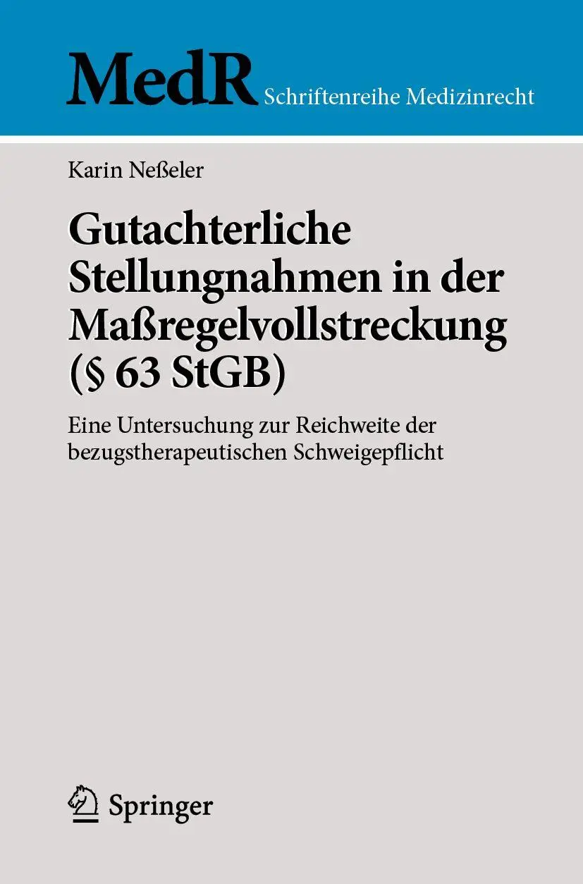 Gutachterliche Stellungnahmen in der Maßregelvollstreckung (§ 63 StGB) - Neuware