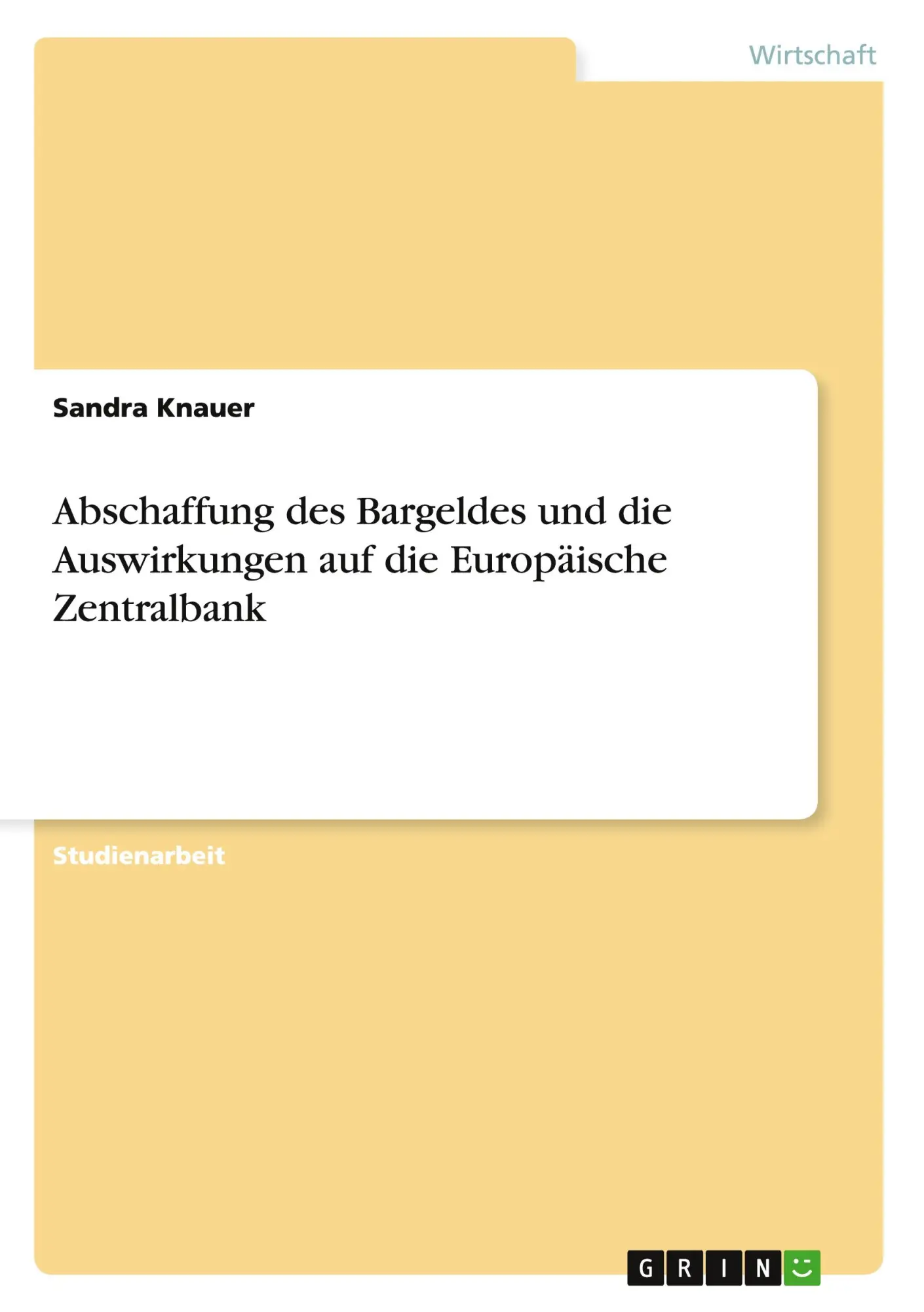 Cover: 9783668089839 | Abschaffung des Bargeldes und die Auswirkungen auf die Europäische...