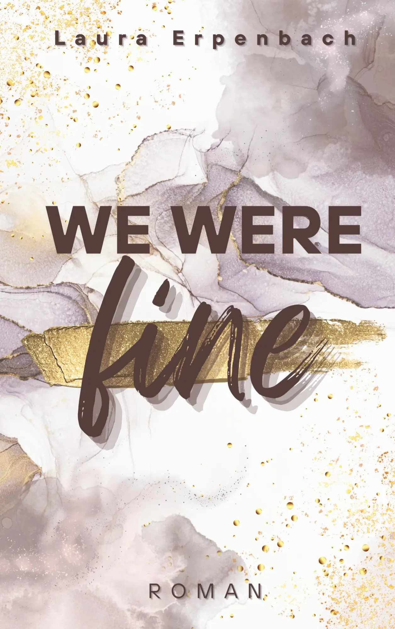 Cover: 9783695199839 | We were fine | Laura Erpenbach | Taschenbuch | We were | 408 S. | 2025