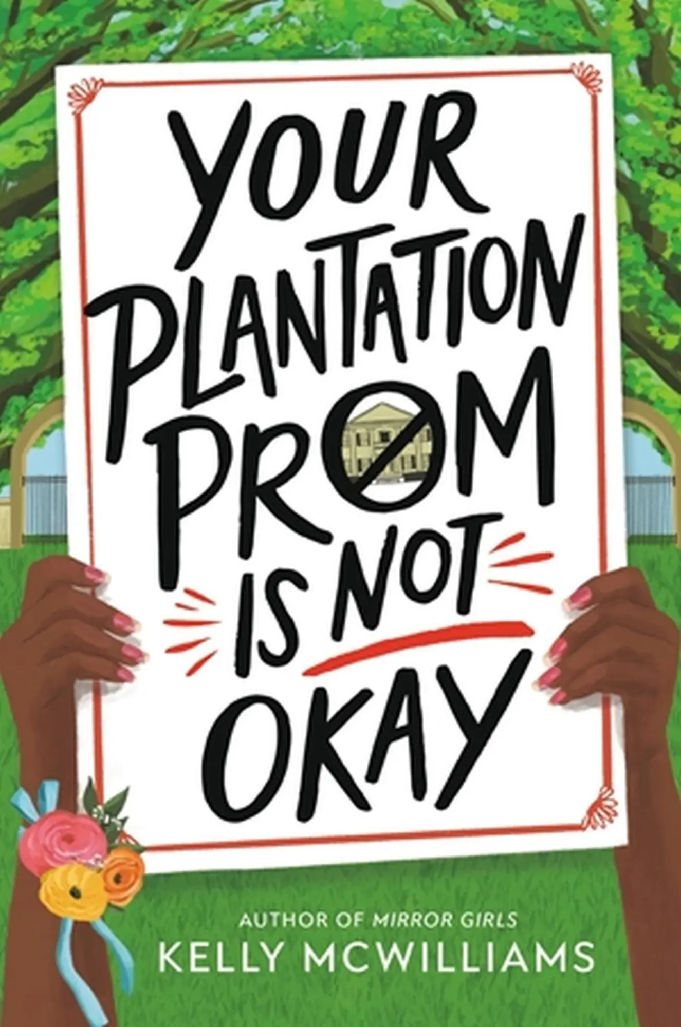 Cover: 9780316449939 | Your Plantation Prom Is Not Okay | Kelly McWilliams | Buch | Gebunden