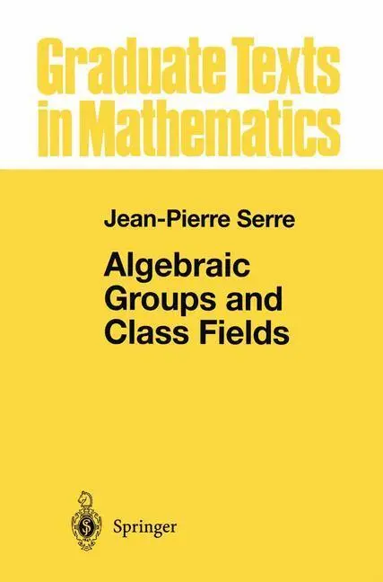 Bild: 9781461269939 | Algebraic Groups and Class Fields | Jean-Pierre Serre | Taschenbuch
