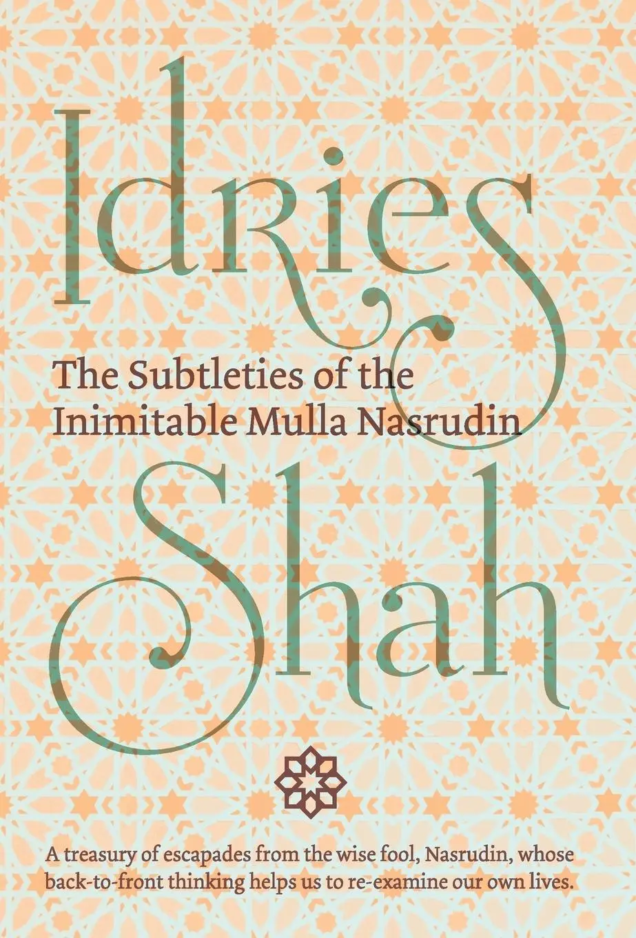 Cover: 9781784799939 | The Subtleties of the Inimitable Mulla Nasrudin | Idries Shah | Buch