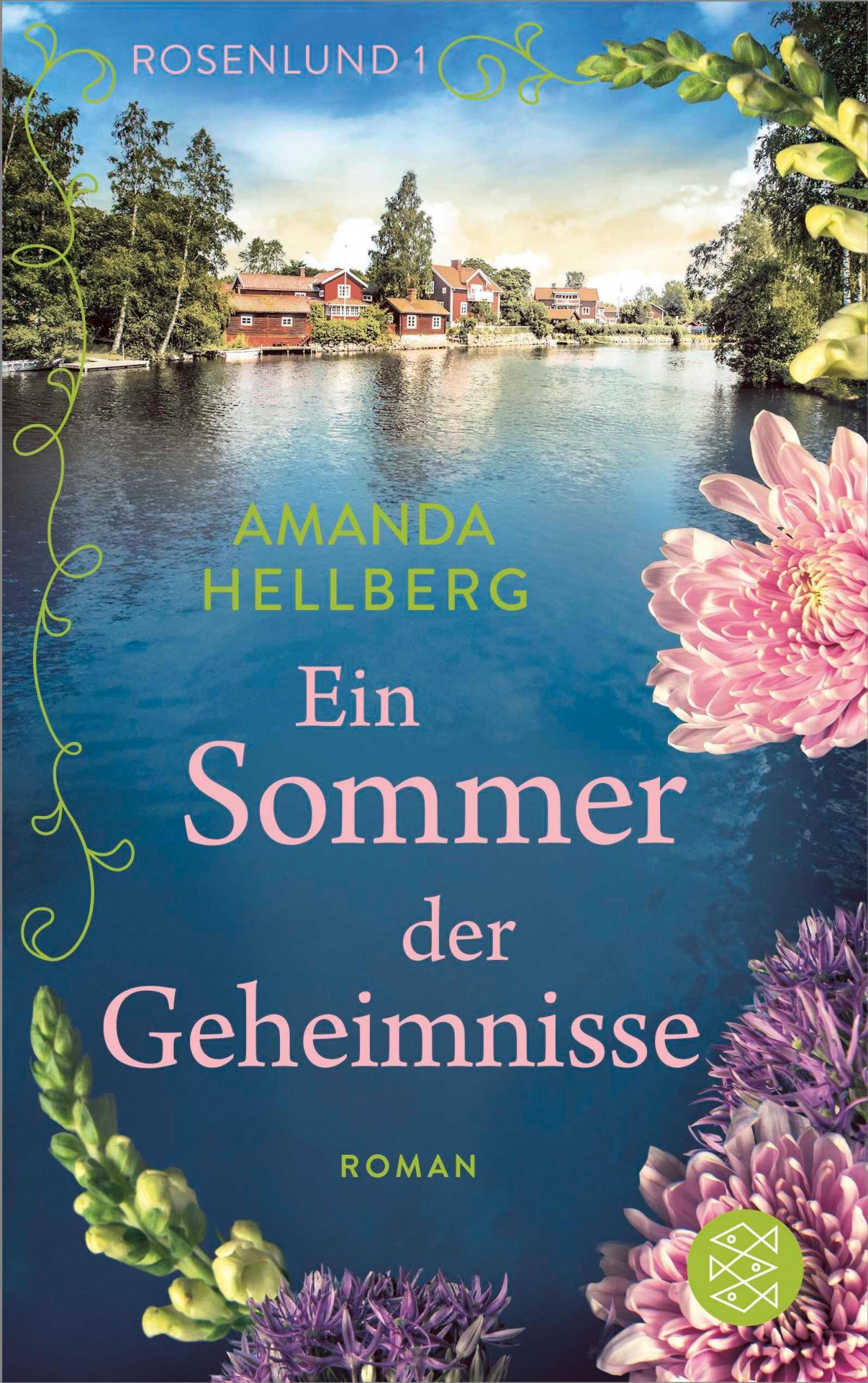 Cover: 9783596709939 | Rosenlund - Ein Sommer der Geheimnisse | Amanda Hellberg | Taschenbuch
