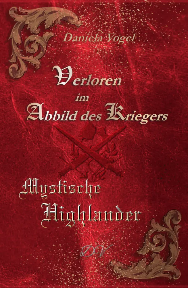Cover: 9783989149939 | Verloren im Abbild des Kriegers | Mystische Highlander | Vogel Daniela