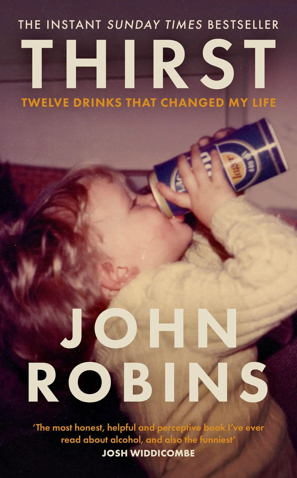 Cover: 9780241740040 | Thirst | Twelve Drinks That Changed My Life | John Robins | Buch