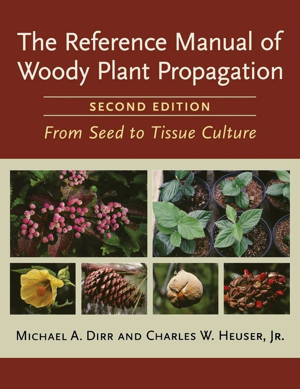 Cover: 9781604690040 | Reference Manual of Woody Plant Propagation | Michael A Dirr (u. a.)