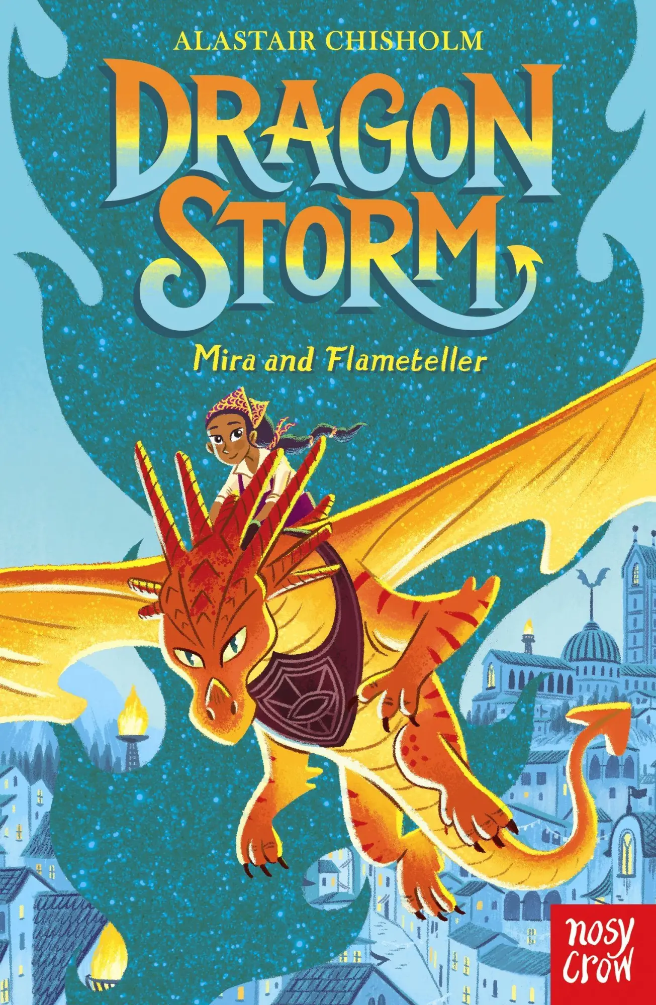 Cover: 9781839940040 | Dragon Storm: Mira and Flameteller | Alastair Chisholm | Taschenbuch