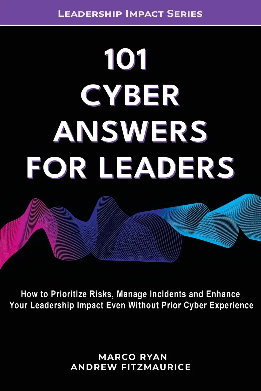 Cover: 9781917220040 | 101 Cyber Answers For Leaders | Marco Ryan (u. a.) | Taschenbuch
