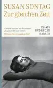 Cover: 9783446230040 | Zur gleichen Zeit | Aufsätze und Reden | Susan Sontag | Buch | 296 S.
