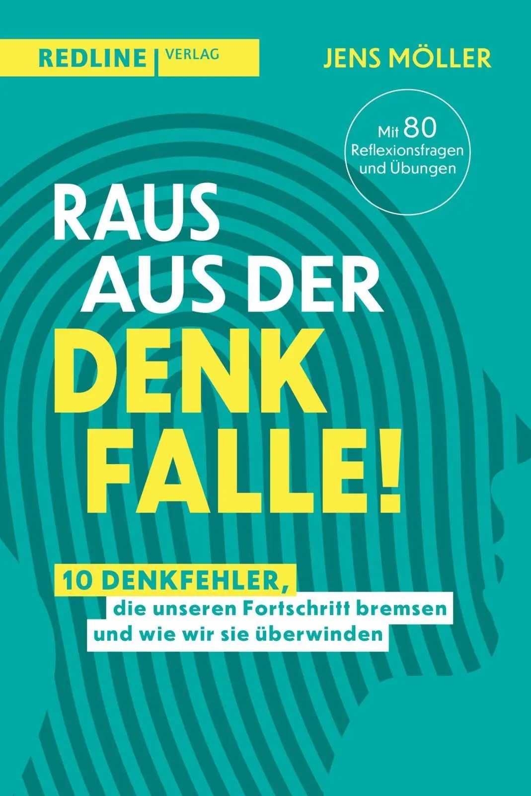 Cover: 9783690460040 | Raus aus der Denkfalle! | Jens Möller | Taschenbuch | 176 S. | Deutsch