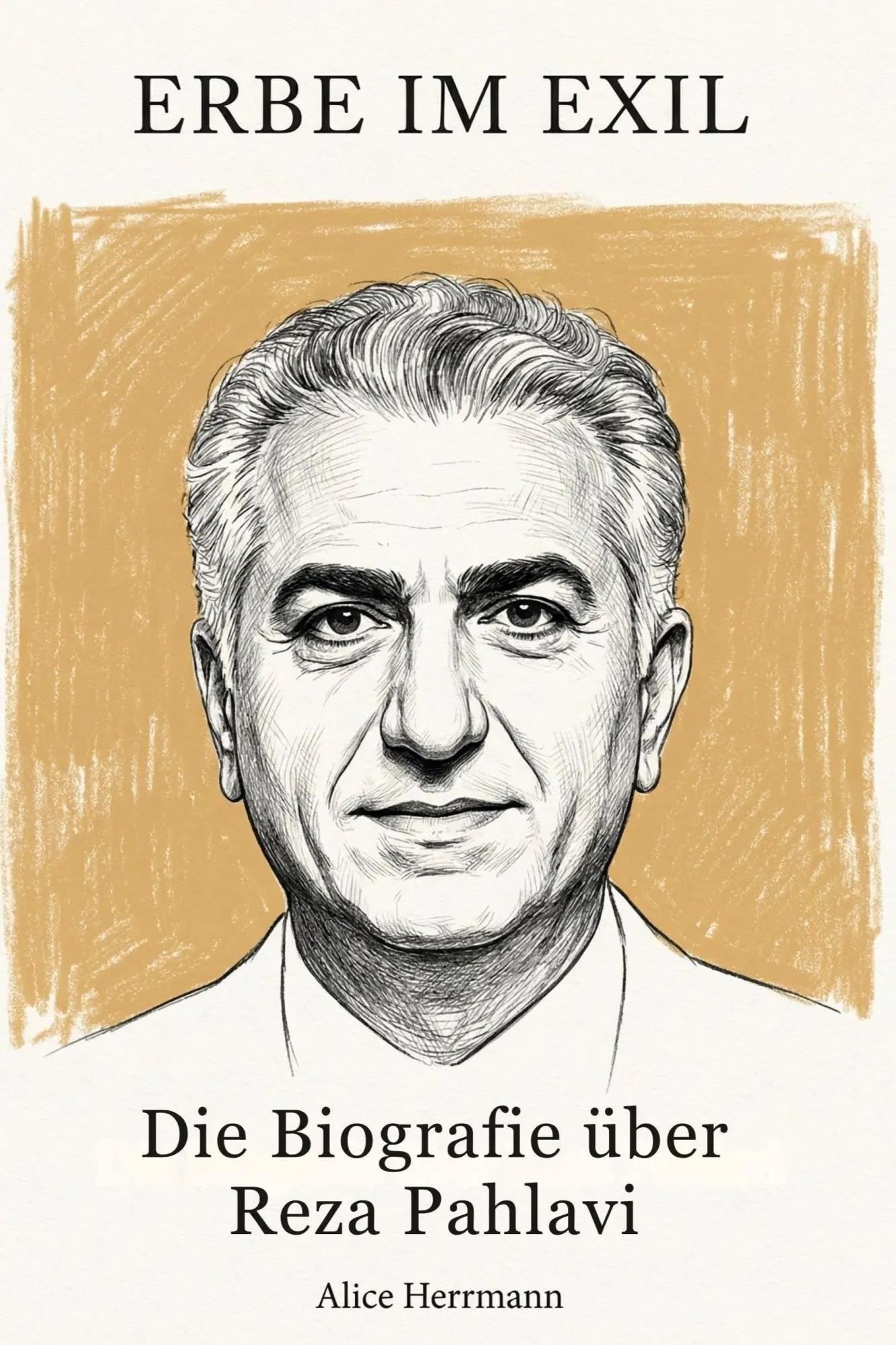 Cover: 9783696400040 | Die Biografie über Reza Pahlavi | Erbe im Exil | Alice Herrmann | Buch