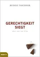 Cover: 9783711000040 | Gerechtigkeit siegt - aber nur im Film | Rudolf Taschner | Buch | 2011