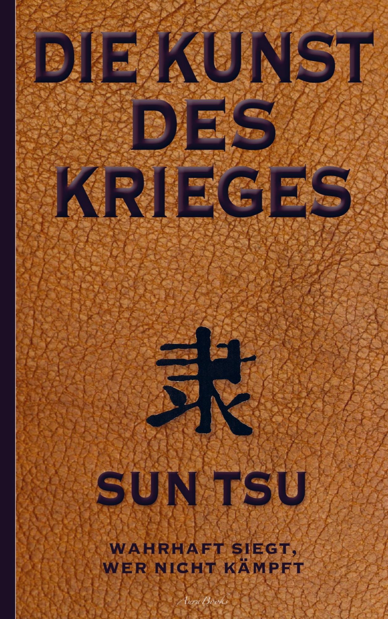 Cover: 9789403680040 | Die Kunst des Krieges: Der bedeutendste Strategie-Ratgeber aller...