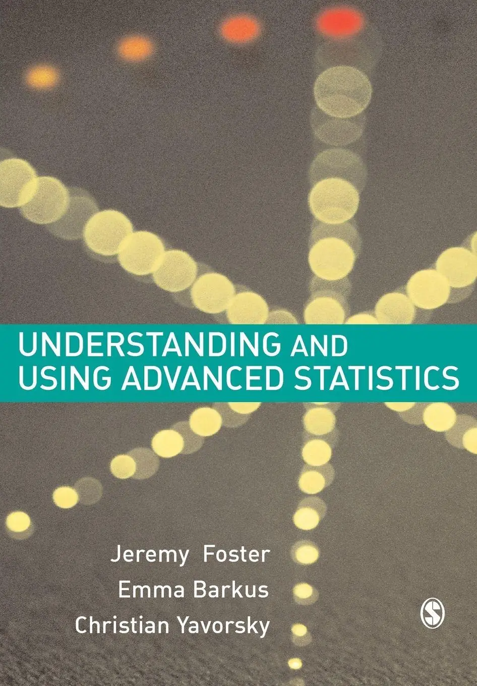 Cover: 9781412900140 | Understanding and Using Advanced Statistics | Jeremy J Foster (u. a.)