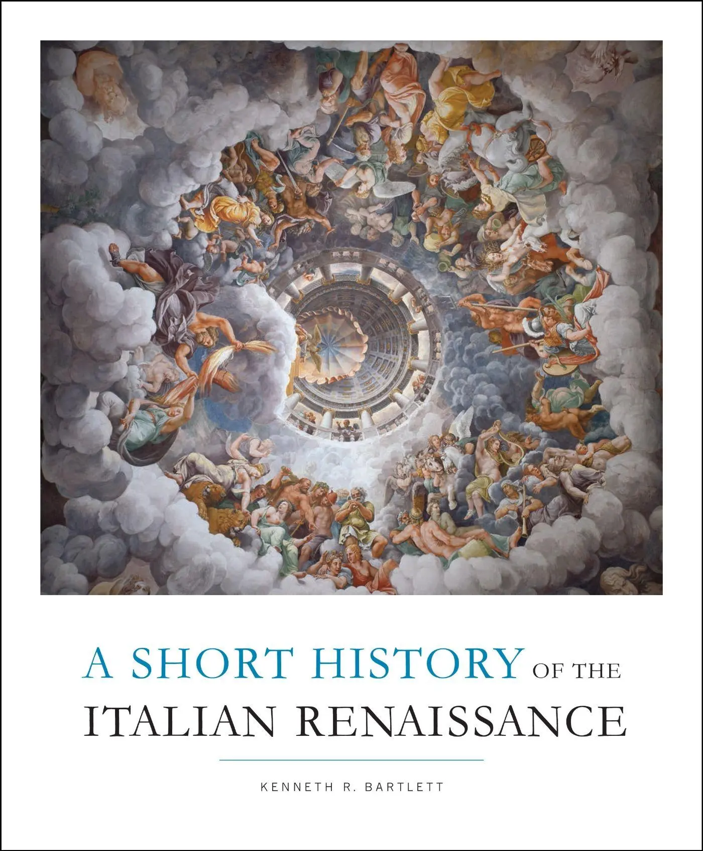 Cover: 9781442600140 | Short History of the Italian Renaissance | Kenneth R Bartlett | Buch