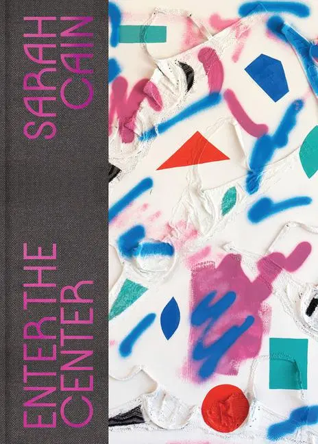 Cover: 9781636810140 | Sarah Cain | Enter the Center | Ian Berry | Buch | Gebunden | Englisch
