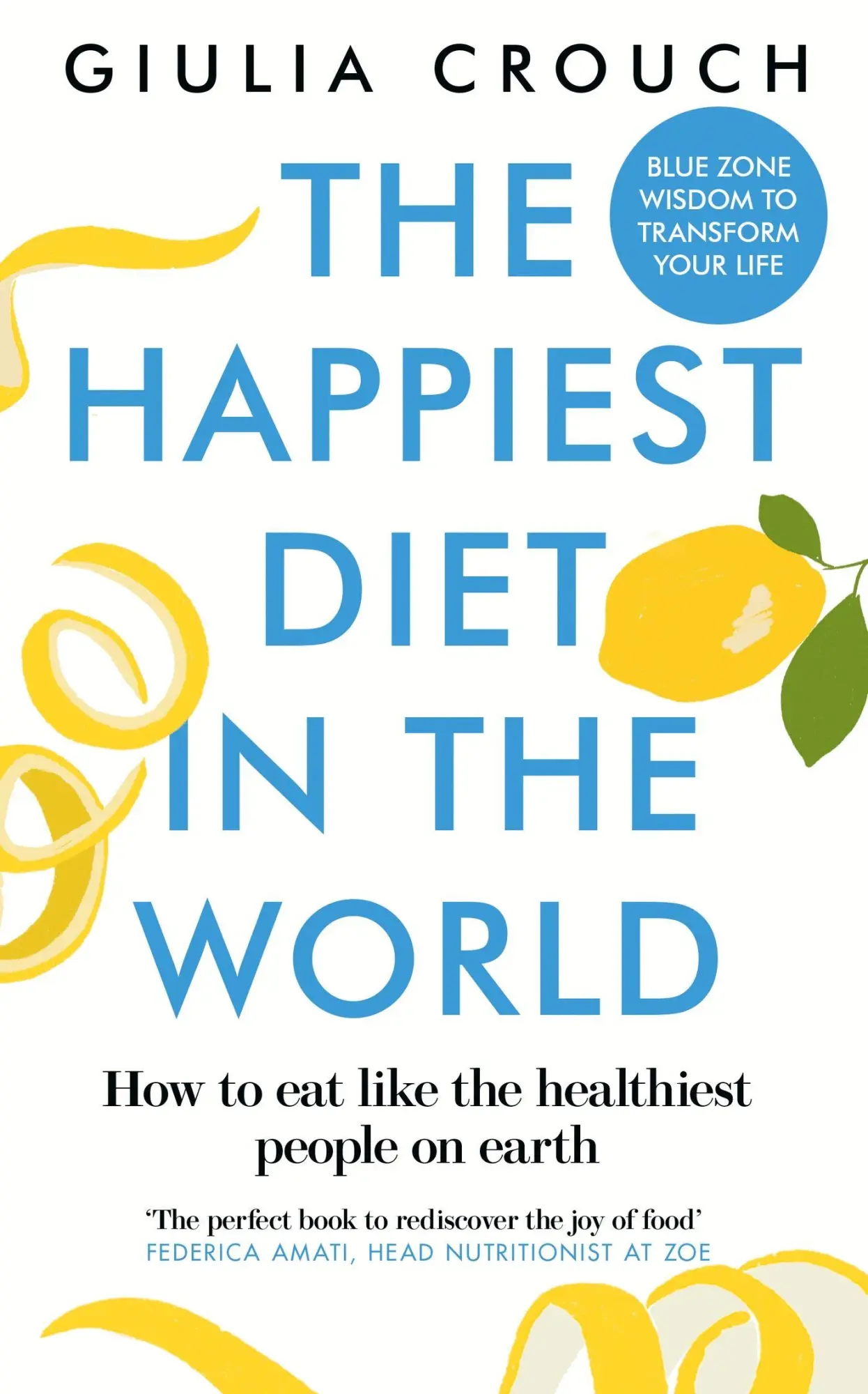 Cover: 9781915780140 | The Happiest Diet in the World | Giulia Crouch | Taschenbuch | 2026