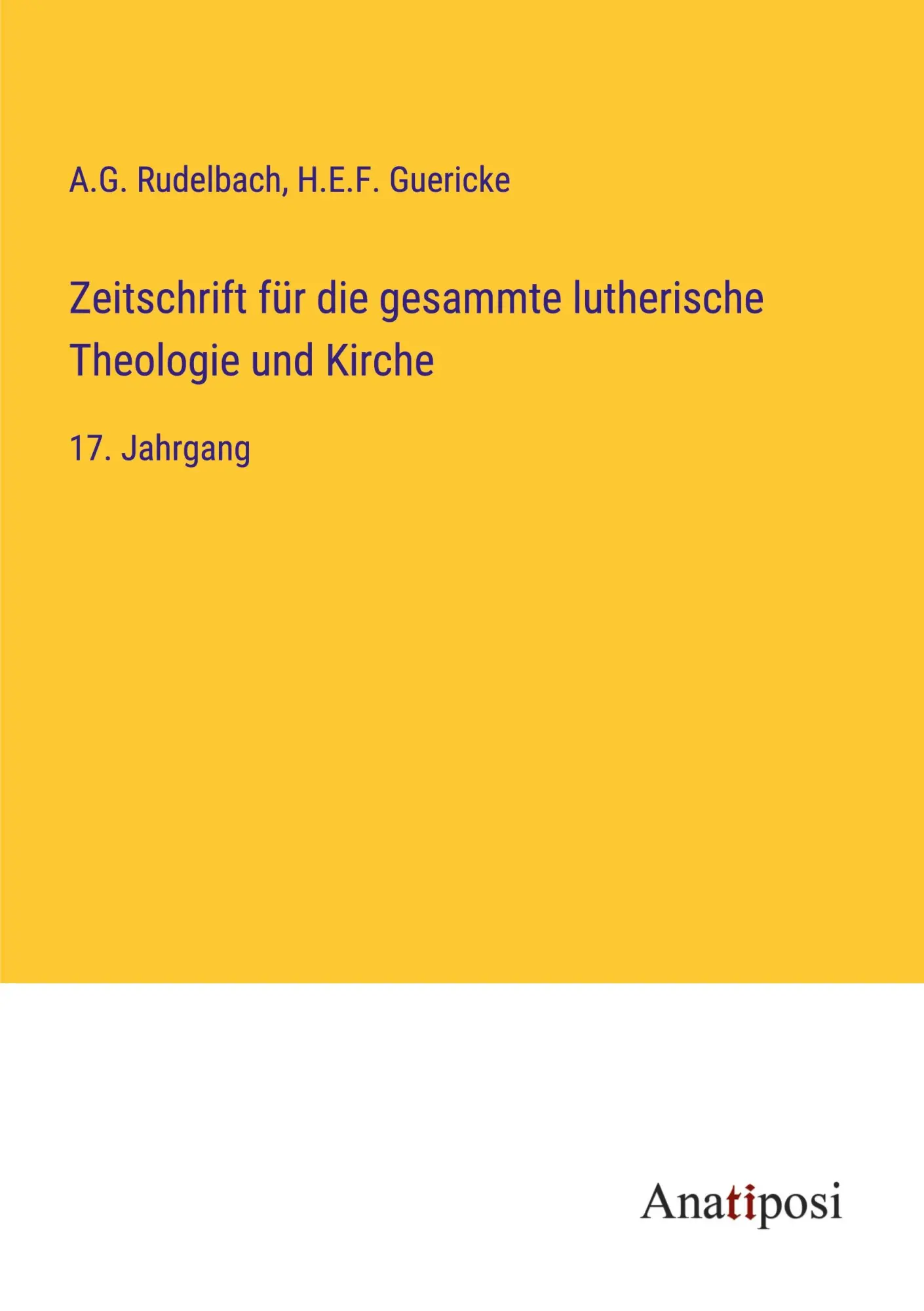 Zeitschrift für die gesammte lutherische Theologie und Kirche