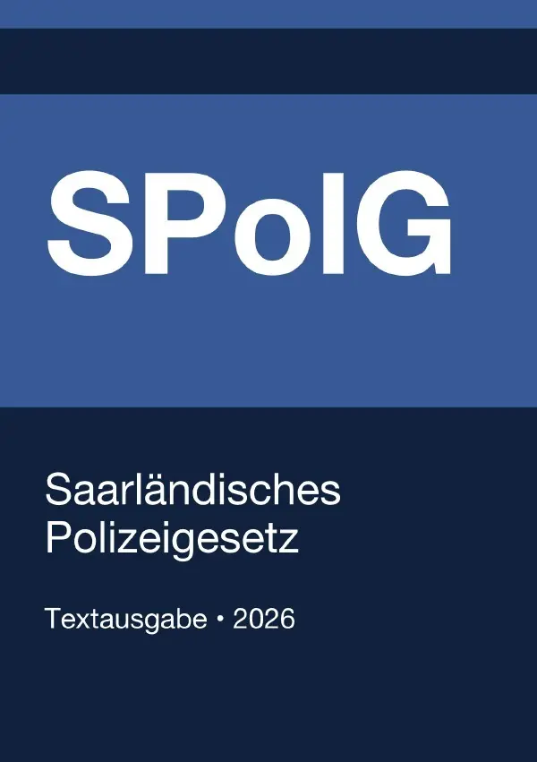 Cover: 9783565400140 | SPolG - Saarländisches Polizeigesetz 2026 | Gesetze24 Deutschland