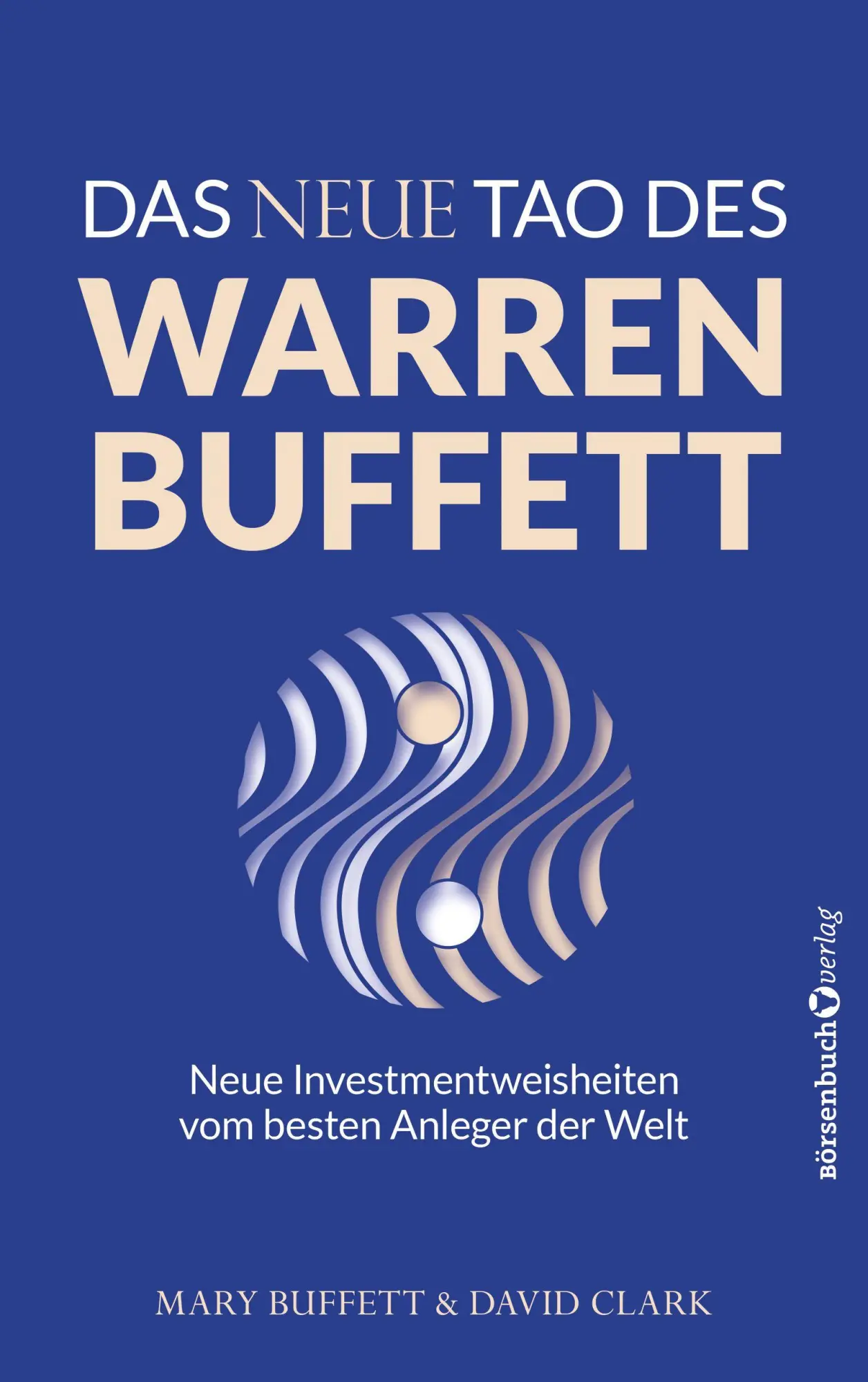 Cover: 9783689320140 | Das neue Tao des Warren Buffett | Mary Buffett (u. a.) | Taschenbuch