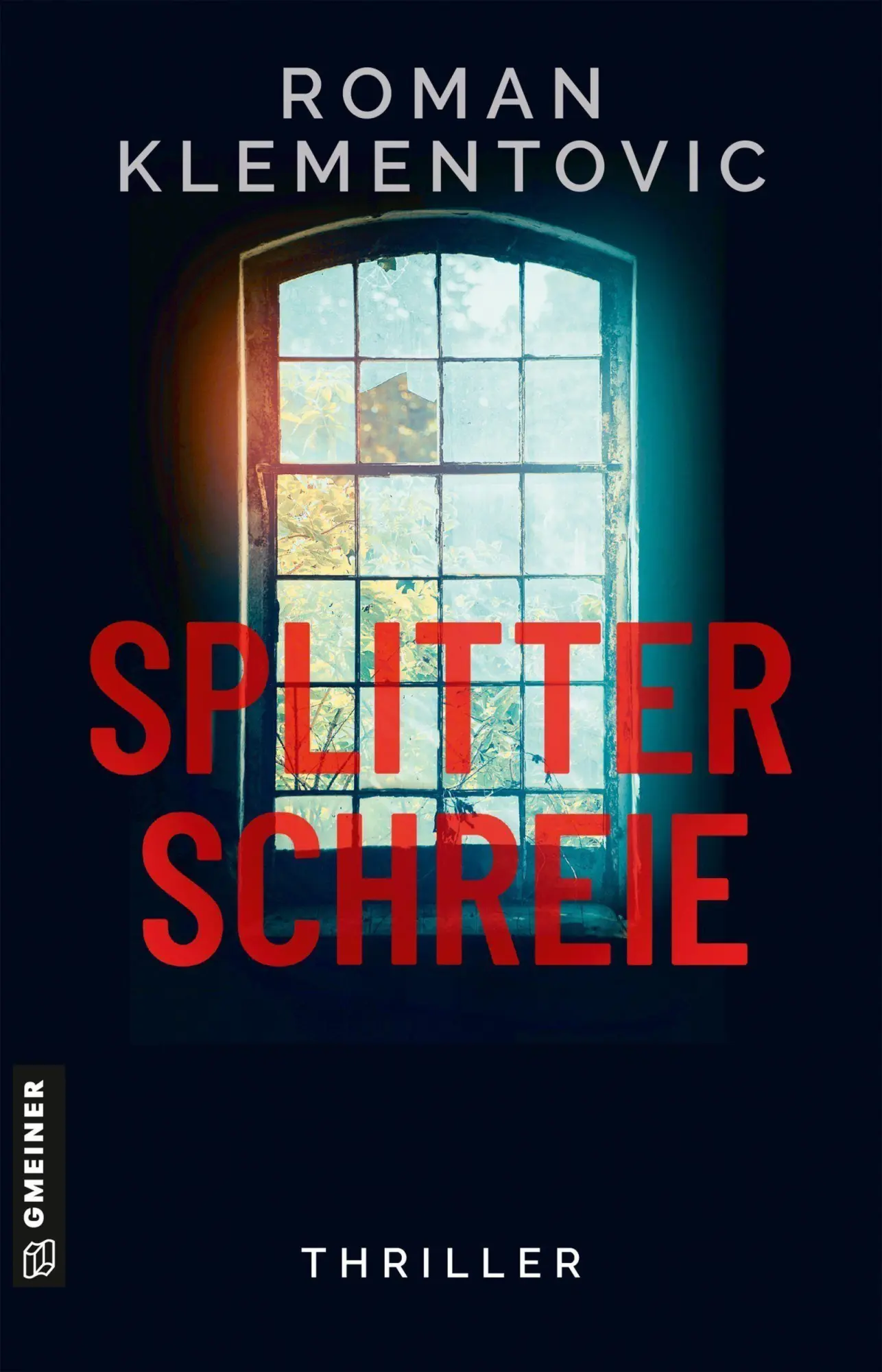 Cover: 9783839280140 | Splitterschreie | Thriller | Roman Klementovic | Taschenbuch | 288 S.