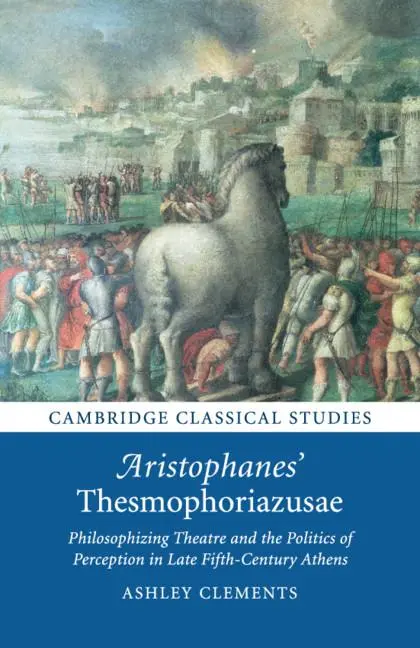 Cover: 9781108820240 | Aristophanes' Thesmophoriazusae | Ashley Clements | Taschenbuch | 2020