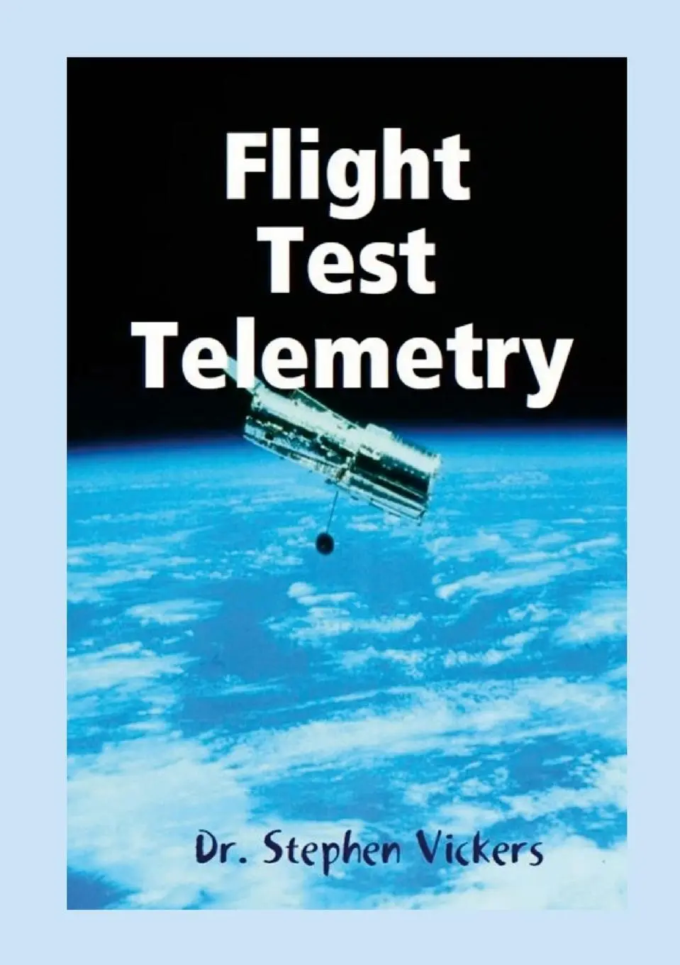 Cover: 9781312690240 | Flight Test &amp; Telemetry | Stephen Vickers | Taschenbuch | Englisch