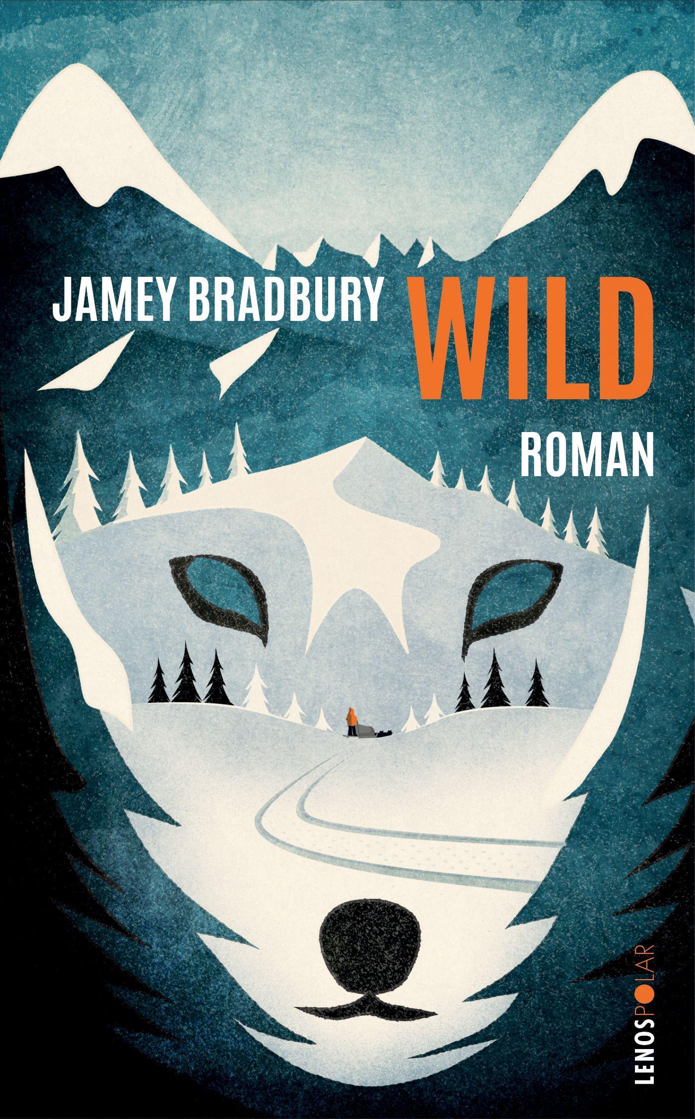 Cover: 9783039250240 | Wild | Roman | Jamey Bradbury | Taschenbuch | Lenos Polar | 390 S.