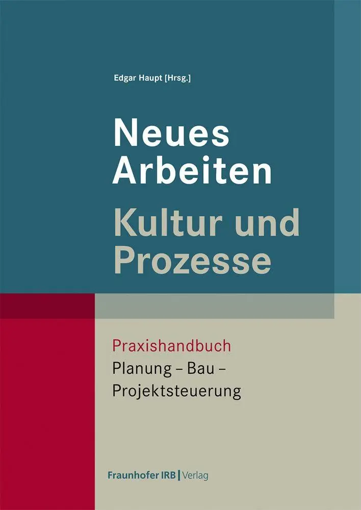 Cover: 9783738810240 | Neues Arbeiten - Kultur und Prozesse | Edgar Haupt | Taschenbuch