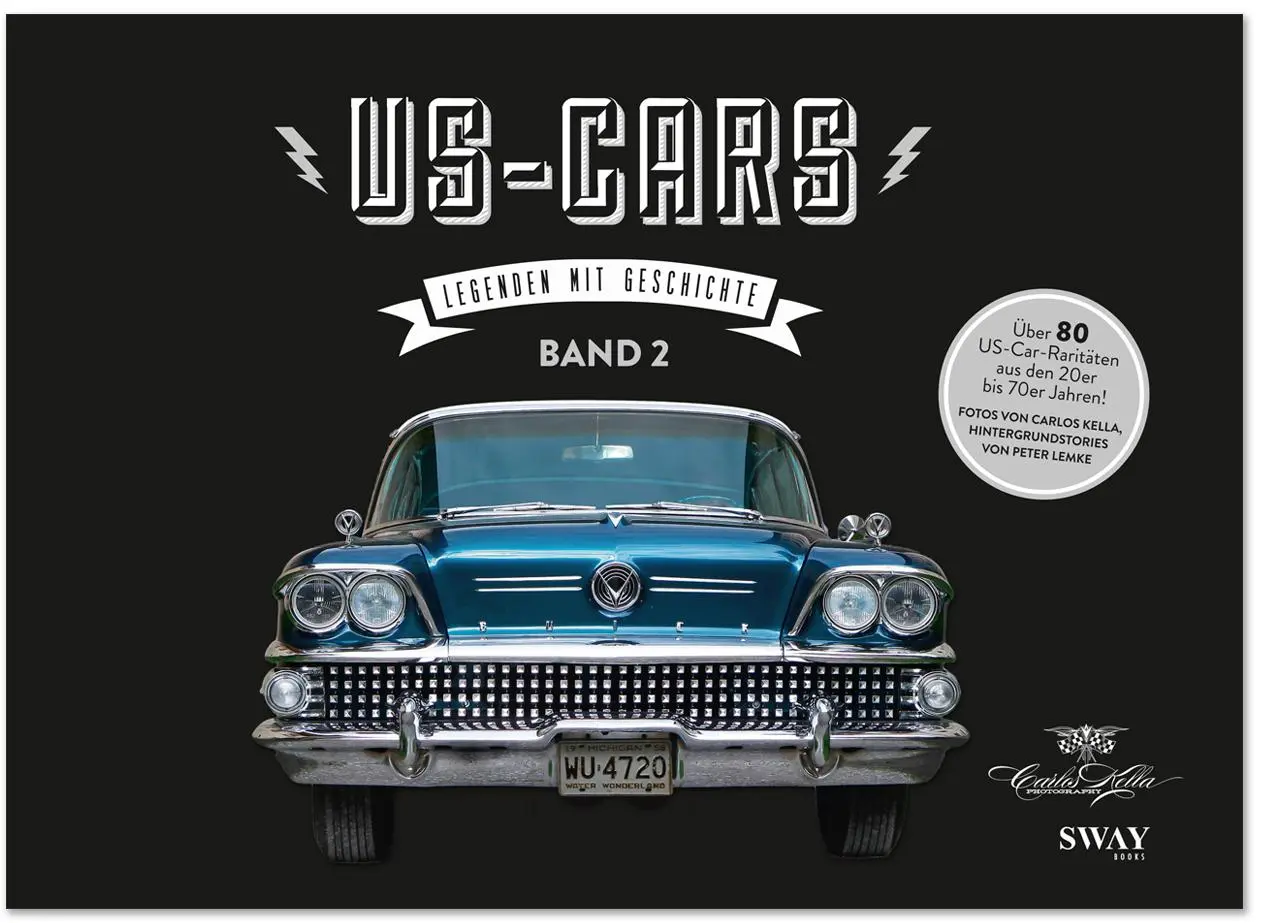 Cover: 9783943740240 | US-CARS  Legenden mit Geschichte Band 2 | Carlos Kella (u. a.) | Buch