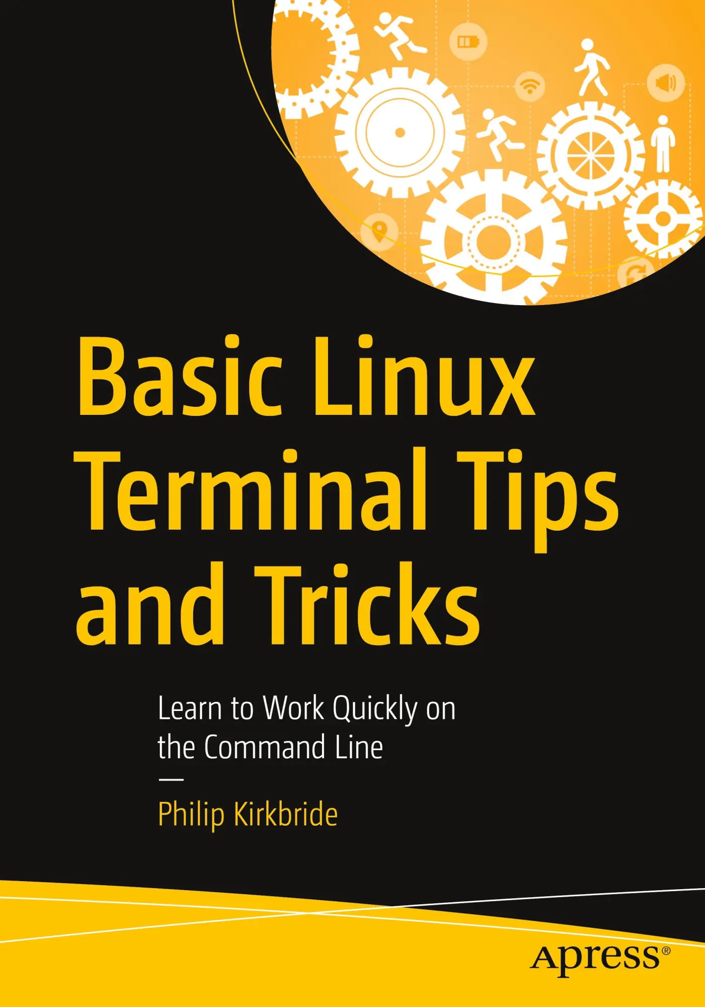 Cover: 9781484260340 | Basic Linux Terminal Tips and Tricks | Philip Kirkbride | Taschenbuch