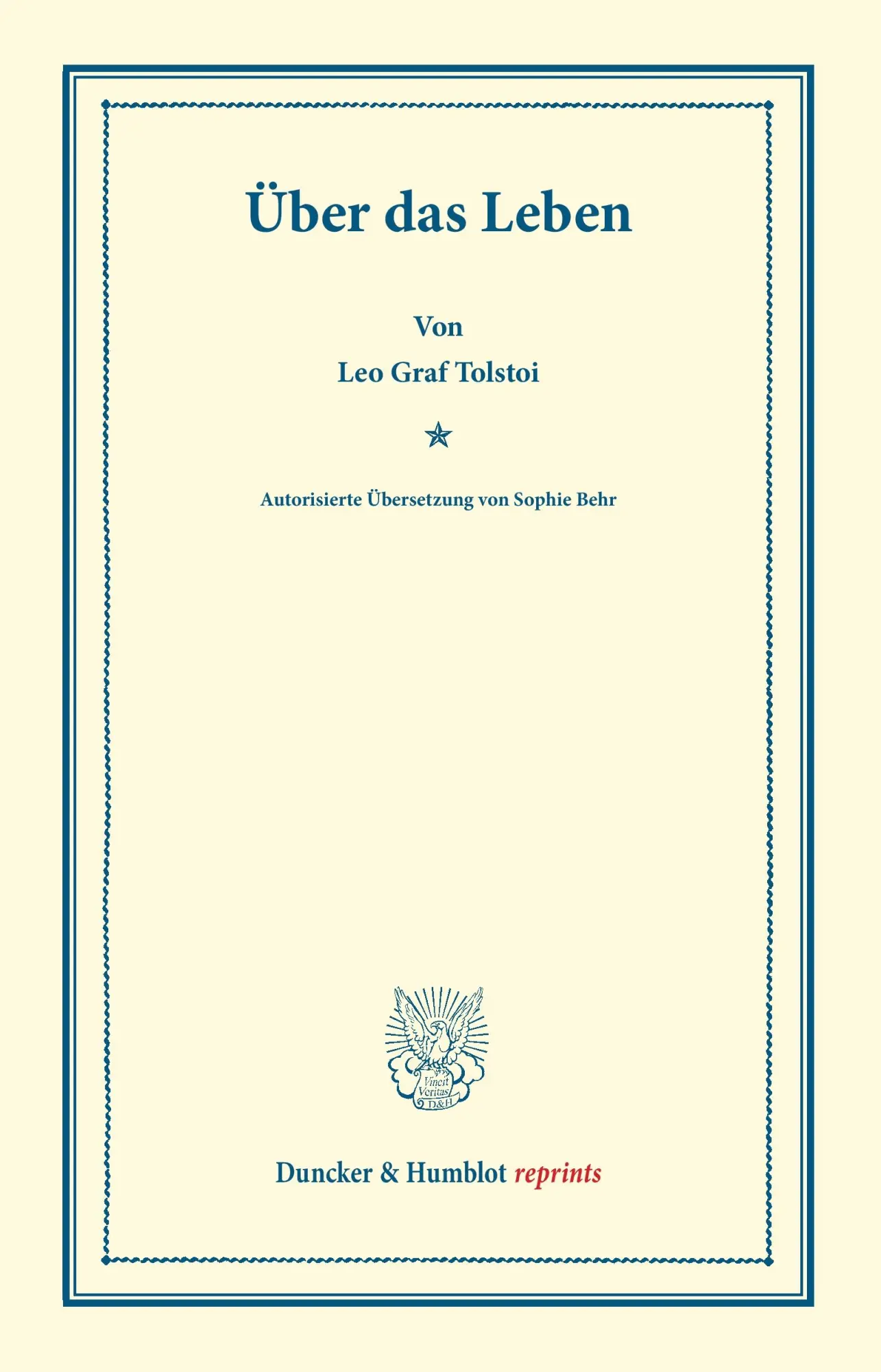 Cover: 9783428170340 | Über das Leben. | Autorisierte Übersetzung von Sophie Behr. | Tolstoi