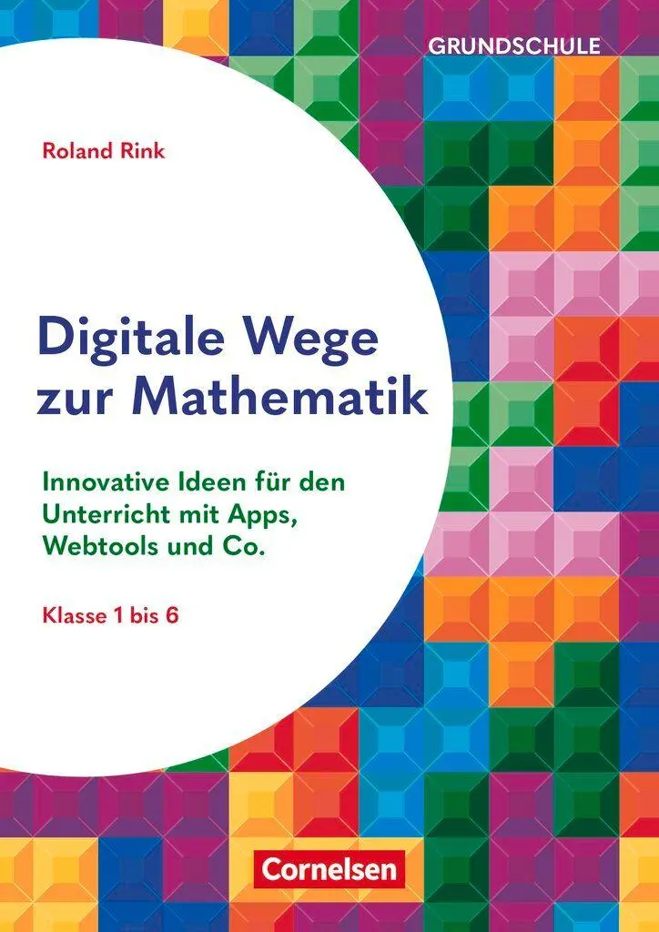 Cover: 9783589170340 | Digitale Wege zur Mathematik - Innovative Ideen für den Unterricht...