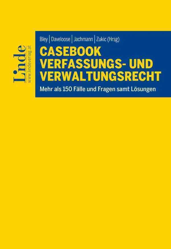Cover: 9783707350340 | Casebook Verfassungs- und Verwaltungsrecht | Benny Auner (u. a.)